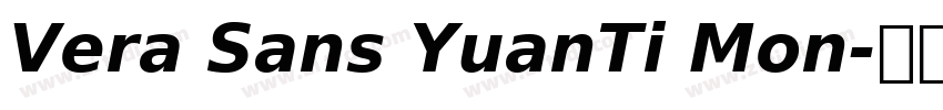 Vera Sans YuanTi Mon字体转换